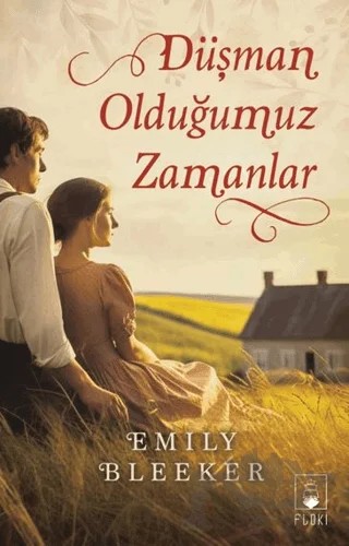 Düşman Olduğumuz Zamanlar – Emily Bleeker – Floki Yayınları kitap kapağı
