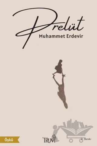 Prelüt – Muhammet Erdemir – Truva Yayınları kitap kapağı