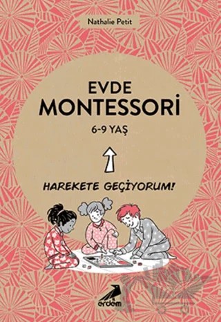Evde Montessori 6-9 yaş – Nathelie Petit – Erdem Çocuk kitap kapağı