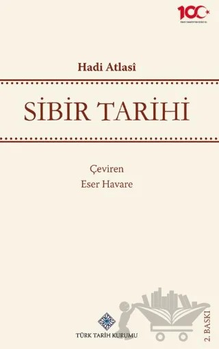 Sibir Tarihi – Hadi Atlasi – Türk Tarih Kurumu Yayınları kitap kapağı