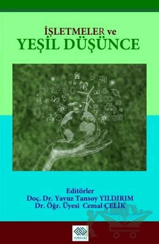 İşletmeler ve Yeşil Düşünce – Yavuz Tansoy Yıldırım, Cemal Çelik – Turkuazkey Akademik Yayınlar kitap kapağı