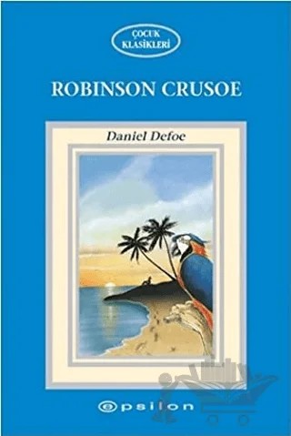 Robinson Crusoe – Daniel Defoe – Epsilon Yayınevi kitap kapağı