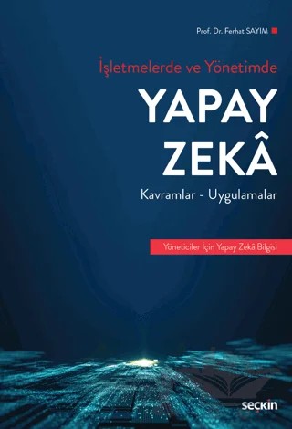 Yapay Zeka – Ferhat Sayım – Seçkin Yayıncılık kitap kapağı
