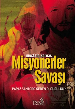 Misyonerler Savaşı – Mustafa Karnas – Truva Yayınları kitap kapağı