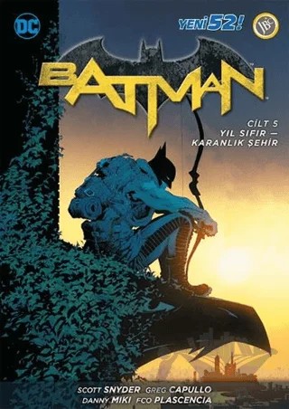 Batman Cilt 5 : Yıl Sıfır-Karanlık Şehir – Scott Snyder – JBC Yayıncılık kitap kapağı