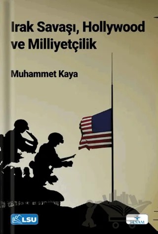 Irak Savaşı, Hollywood ve Milliyetçilik – Muhammet Kaya – TESAM Yayınları kitap kapağı