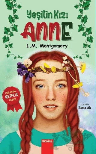 Yeşilin Kızı Anne – Lucy Maud Montgomery – Gönül Yayıncılık kitap kapağı
