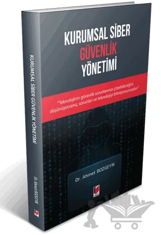 Kurumsal Siber Güvenlik Yönetimi – Ahmet Bozgeyik – Adalet Yayınevi kitap kapağı