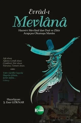 Evrad-ı Mevlana Hazret-i Mevlana'dan Dua ve Zikir Arapçası Okunuşu Manası – Eser Göknar – Kitsan Yayınları kitap kapağı