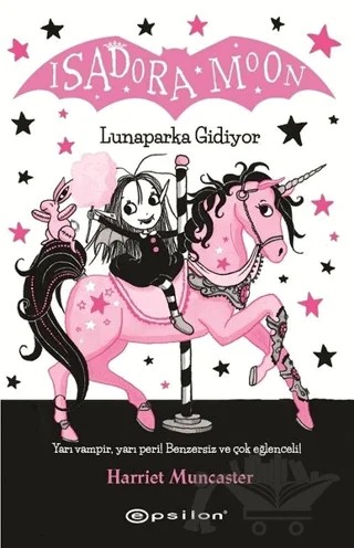 lsadora Moon Lunaparka Gidiyor – Harriet Muncaster – Epsilon Yayınevi kitap kapağı