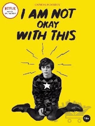 I Am Not Okay With This – Charles Forsman – Komikşeyler Yayıncılık kitap kapağı