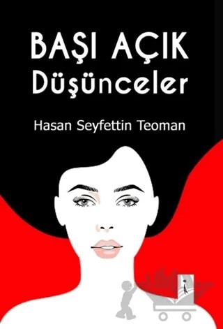 Başı Açık Düşünceler – Hasan Seyfettin Teoman – İkinci Adam Yayınları kitap kapağı