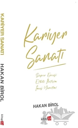 Kariyer Sanatı – Hakan Birol – Kitapita kitap kapağı