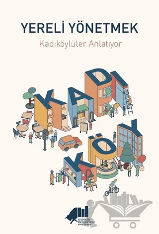 Yereli Yönetmek – Kolektif – Kadıköy Belediyesi Kültür Yayınları kitap kapağı