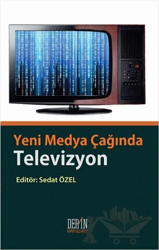 Yeni Medya Çağında Televizyon – Kolektif – Derin Yayınları kitap kapağı