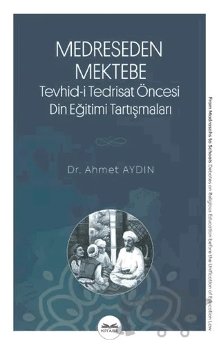 Medreseden Mektebe – Ahmet Aydın – Eski Yeni Yayınları kitap kapağı