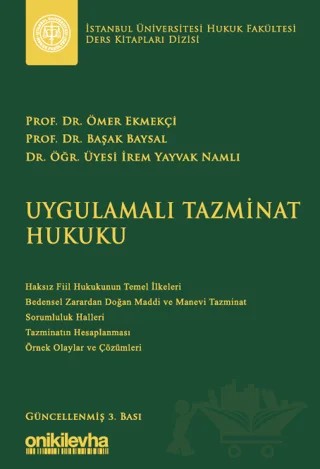 Uygulamalı Tazminat Hukuku – İrem Yayvak Namlı, Ömer Ekmekçi, Başak Baysal – On İki Levha Yayınları kitap kapağı