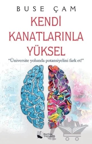Kendi Kanatlarınla Yüksel – Buse Çam – Karina Yayınevi kitap kapağı