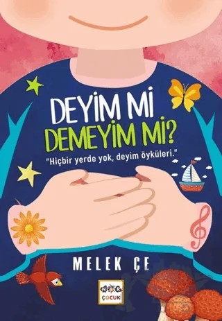 Deyim mi Demeyim mi? – Melek Çe – Nar Çocuk kitap kapağı