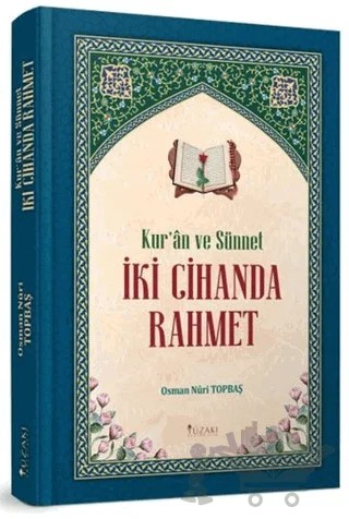 Kur'an ve Sünnet İki Cihanda Rahmet – Osman Nuri Topbaş – Yüzakı Yayıncılık kitap kapağı