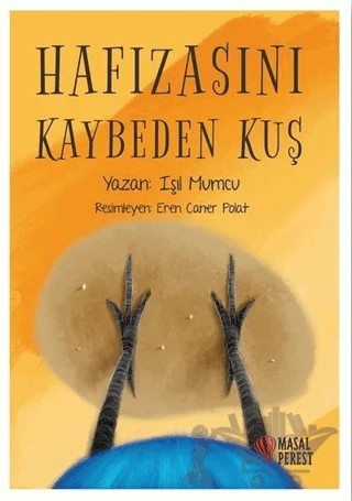 Hafızasını Kaybeden Kuş – Işıl Mumcu – Masalperest kitap kapağı