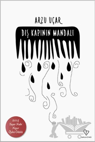 Dış Kapının Mandalı – Arzu Uçar – Varlık Yayınları kitap kapağı