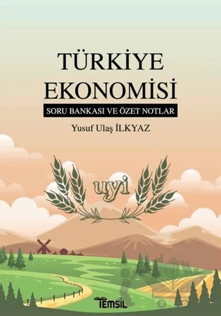 Türkiye Ekonomisi Soru Bankası ve Özet Notlar – Yusuf Ulaş İlkyaz – Temsil Kitap kitap kapağı