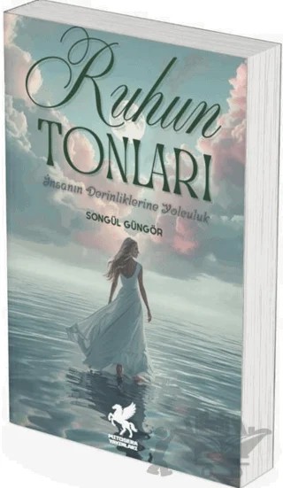 Ruhun Tonları – Songül Güngör – Mitosera Yayınları kitap kapağı