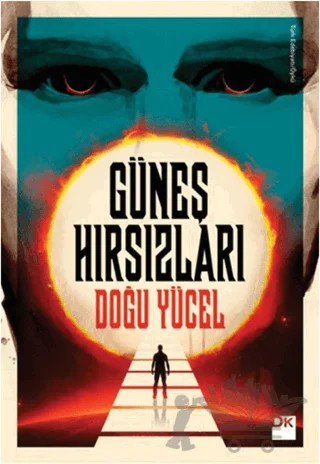 Güneş Hırsızları – Doğu Yücel – Doğan Kitap kitap kapağı