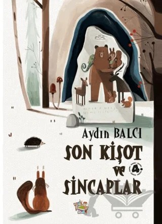 Son Kişot ve Sincaplar – Aydın Balcı – Parmak Çocuk Yayınları kitap kapağı