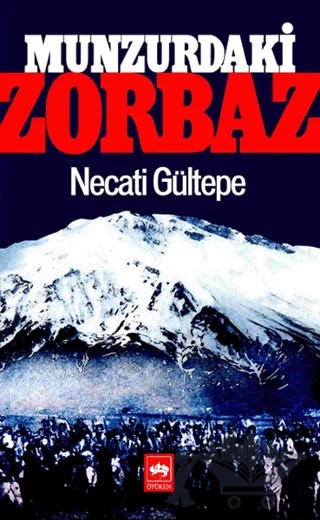 Munzurdaki Zorbaz – Necati Gültepe – Ötüken Neşriyat kitap kapağı
