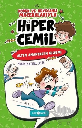 Hiper Cemil 1 - Altın Anahtar'ın Gizemi – Mustafa Kemal Çelik – Genç Hayat kitap kapağı