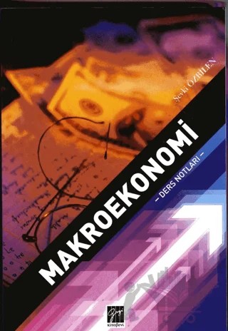 Makroekonomi: Ders Notları – Şevki Özbilen – Gazi Kitabevi kitap kapağı