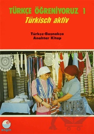 Türkçe Öğreniyoruz 1 - Türkçe-Boşnakça Anahtar Kitap – Mehmet Hengirmen, Nurettin Koç – Engin Yayınevi kitap kapağı