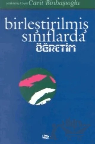 Birleştirilmiş Sınıflarda Öğretim – Cavit Binbaşıoğlu – Anı Yayıncılık kitap kapağı