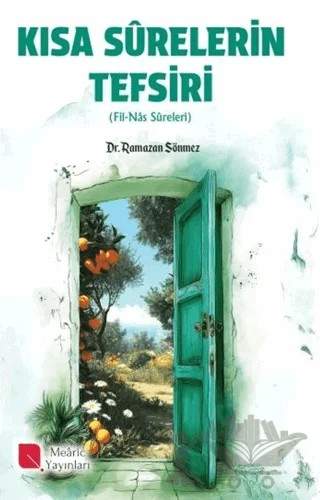 Kısa Surelerin Tefsiri – Ramazan Sönmez – Mearic Yayınları kitap kapağı