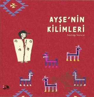Ayşe'nin Kilimleri – Sevtap Sarıca – Nesin Yayınevi kitap kapağı