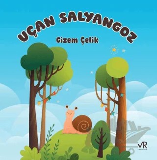 Uçan Salyangoz – Gizem Çelik – VR Yayınları kitap kapağı