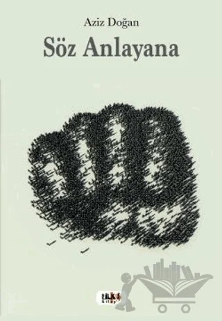 Söz Anlayana – Aziz Doğan – Tilki Kitap kitap kapağı