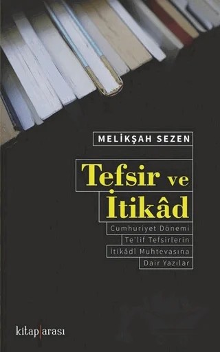 Tefsir ve İtikad – Melikşah Sezen – Kitap Arası kitap kapağı