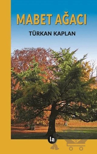 Mabet Ağacı – Türkan Kaplan – La Kitap kitap kapağı