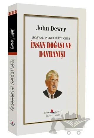 İnsan Doğası ve Davranışı – John Dewey – Katip Yayınları kitap kapağı