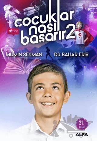 Çocuklar Nasıl Başarır 2 – Bahar Eriş, Mümin Sekman – Alfa Yayınları kitap kapağı