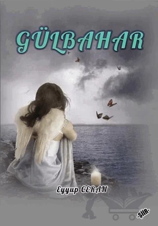 Gülbahar – Eyyup Ceran – Zinde Yayıncılık kitap kapağı