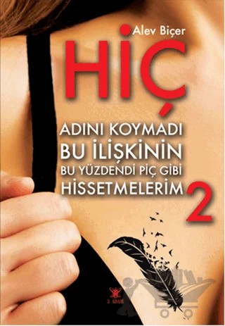 Hiç 2 – Alev Biçer – 3 Adam Yayınları kitap kapağı