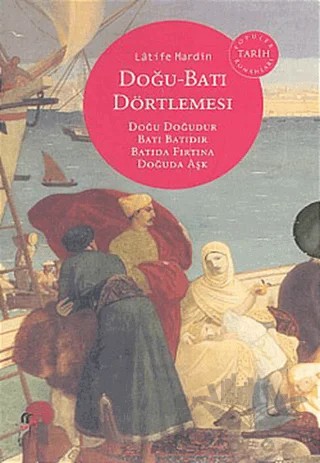Doğu - Batı Dörtlemesi (4 Kitap Takım) – Latife Mardin – Oğlak Yayıncılık kitap kapağı