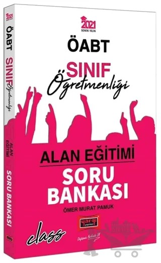 2021 ÖABT Sınıf Öğretmenliği Alan Eğitimi Soru Bankası Çözümlü – Ömer Murat Pamuk – Yargı Yayınevi kitap kapağı