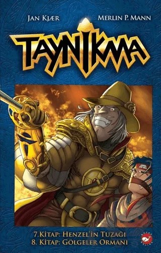 Taynikma - 7. Kitap Henzel'in Tuzağı ve 8. Kitap Gölgeler Ormanı – Jan Kjaer, Merlin P. Mann – Beyaz Balina Yayınları kitap kapağı