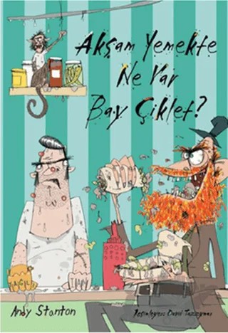 Akşam Yemekte Ne Var Bay Çiklet? – Andy Stanton – Tudem Yayınları kitap kapağı