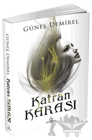 Katran Karası – Güneş Demirel – Ephesus Yayınları kitap kapağı